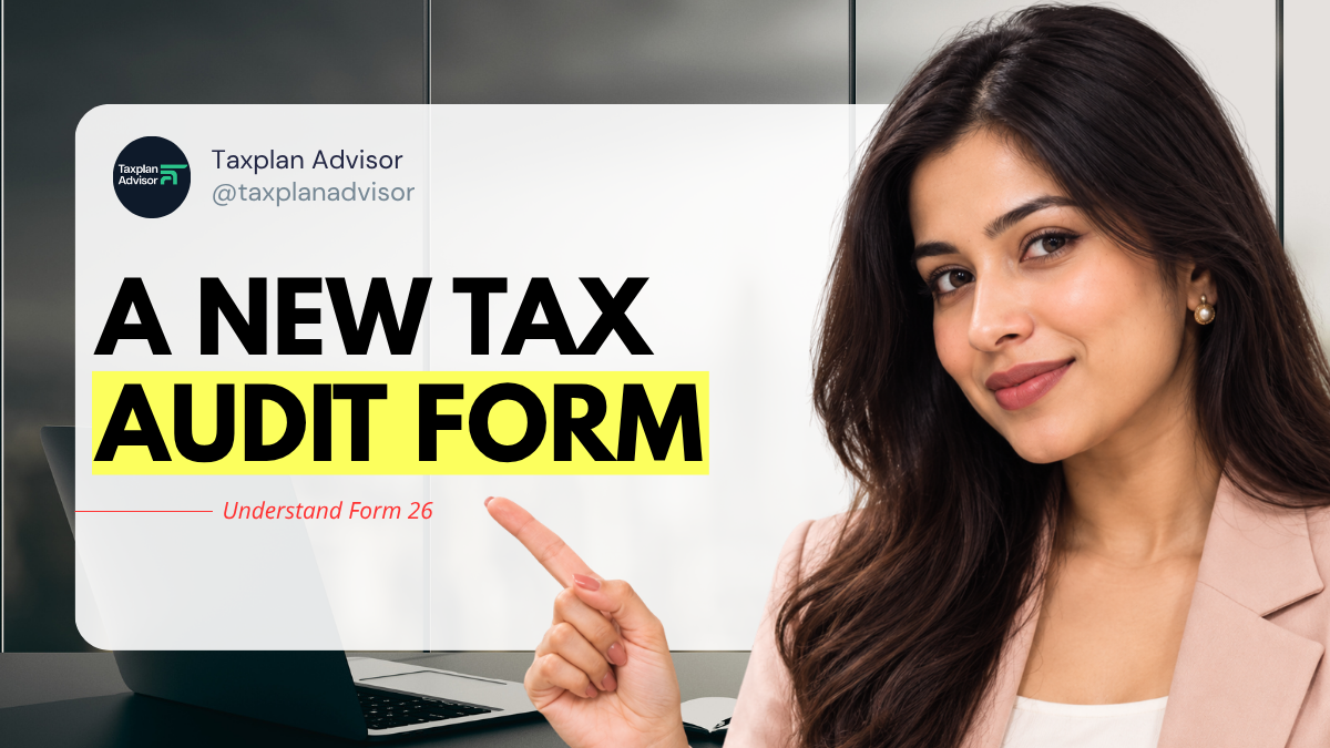 Form 26 Tax Audit Under the New Income Tax Act