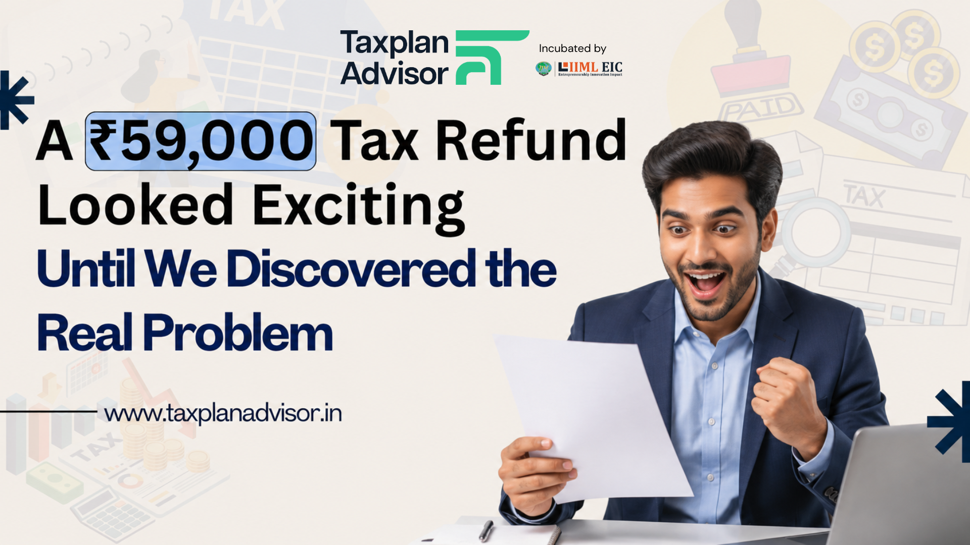 A ₹59,000 Tax Refund Looked Exciting—Until We Discovered the Real Problem